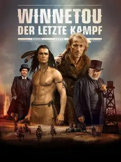 Winnitou: La última batalla veroTV Online • Pelicula Completa