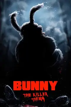 Bunny, la cosa asesina veroTV Online • Pelicula Completa