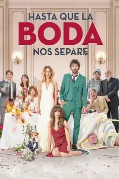 Hasta que la boda nos separe veroTV Online • Pelicula Completa