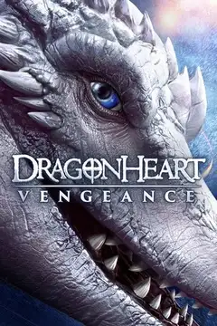Dragonheart: Vengeance veroTV Online • Pelicula Completa