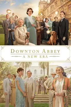 Downton Abbey: Una nueva era veroTV Online • Pelicula Completa