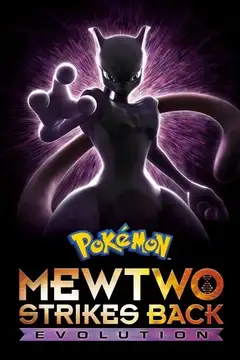 Pokémon: Mewtwo contraataca-Evolución veroTV Online • Pelicula Completa