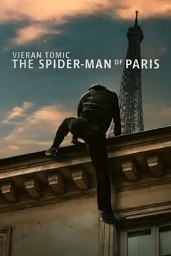 Ver Vjeran Tomic: El hombre araña de Paris película completa online en español