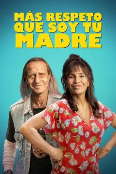 Más respeto que soy tu madre veroTV Online • Pelicula Completa