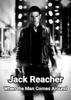 Jack Reacher: When the Man Comes Around veroTV Online • Pelicula Completa
