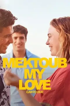 Mektoub, My Love: Canto Due veroTV Online • Pelicula Completa