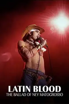 Latin Blood – The Ballad of Ney Matogrosso veroTV Online • Pelicula Completa