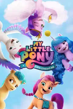 My Little Pony: Una nueva generación veroTV Online • Pelicula Completa