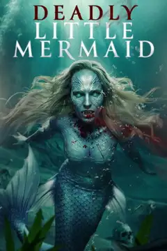The Deadly Little Mermaid veroTV Online • Pelicula Completa