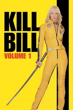 Kill Bill: Volumen 1 veroTV Online • Pelicula Completa