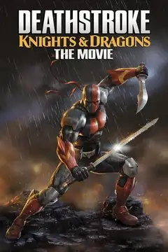 Deathstroke: Caballeros y dragones veroTV Online • Pelicula Completa