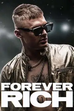 Forever Rich veroTV Online • Pelicula Completa