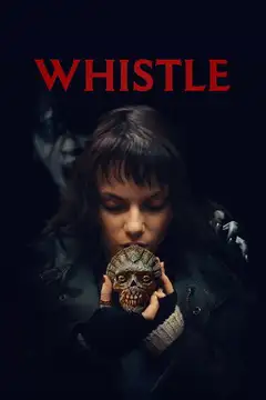 Whistle: El silbido del mal veroTV Online • Pelicula Completa