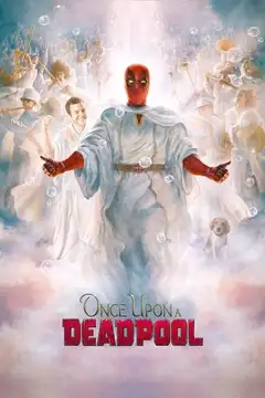 Érase una vez Deadpool veroTV Online • Pelicula Completa