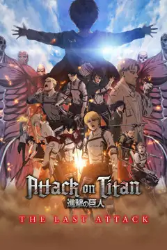 Attack on Titan: THE LAST ATTACK veroTV Online • Pelicula Completa