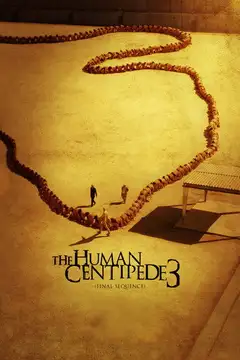 El ciempiés humano 3 veroTV Online • Pelicula Completa