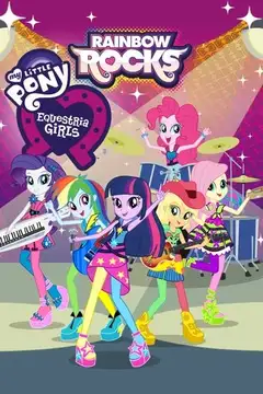 My Little Pony - Equestria Girls - Rainbow Rocks veroTV Online • Pelicula Completa