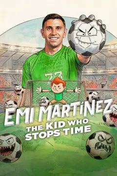 Emi Martínez: The Kid Who Stops Time veroTV Online • Pelicula Completa