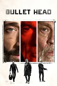 Bullet Head: Trampa mortal veroTV Online • Pelicula Completa