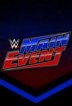 Oglądaj WWE Main Event | Wszystkie Odcinki