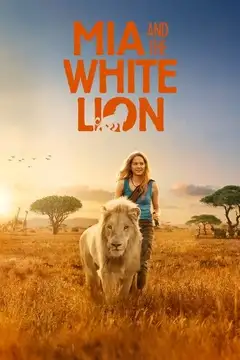 Mia y el león blanco veroTV Online • Pelicula Completa
