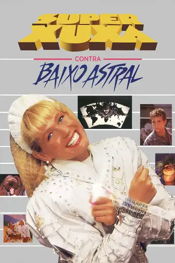Super Xuxa contra el Bajo Astral veroTV Online • Pelicula Completa
