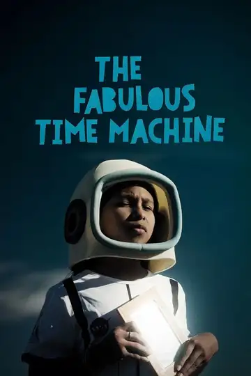 The Fabulous Time Machine veroTV Online • Pelicula Completa
