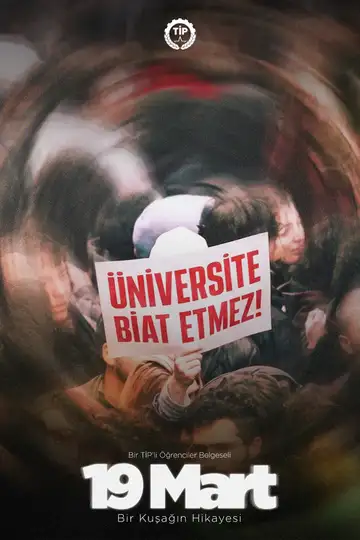 19 Mart: Bir Kuşağın Hikayesi veroTV Online • Pelicula Completa