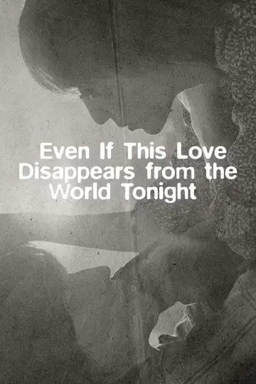 Aunque este amor desaparezca del mundo esta noche veroTV Online • Pelicula Completa