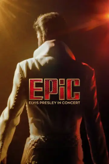 EPiC: Elvis Presley in Concert veroTV Online • Pelicula Completa
