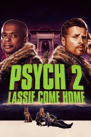 Psych 2: Lassie Regresa veroTV Online • Pelicula Completa