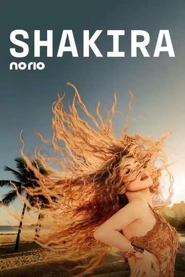 Todo Mundo no Rio com Shakira veroTV Online • Pelicula Completa