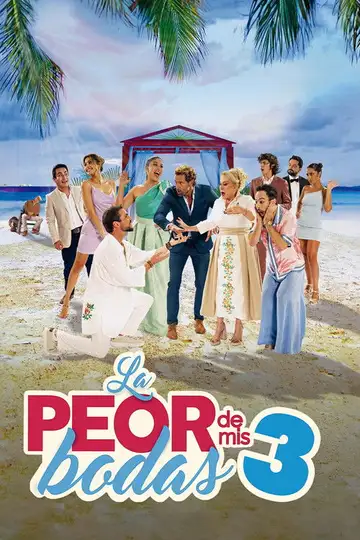 La peor de mis bodas 3 veroTV Online • Pelicula Completa