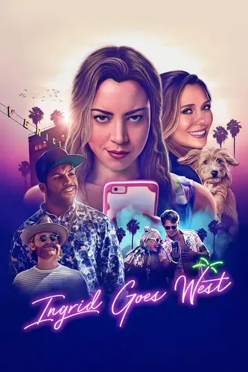 Ingrid Goes West veroTV Online • Pelicula Completa