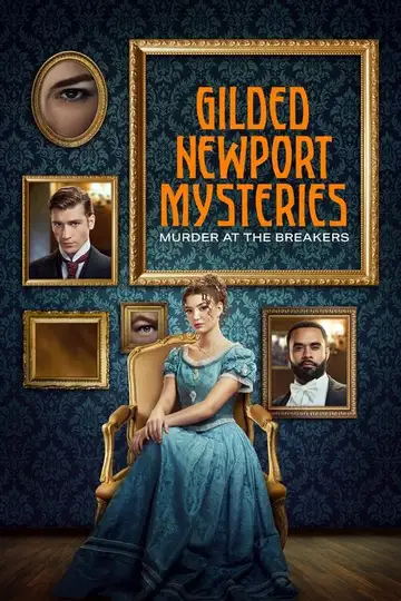 Gilded Newport Mysteries: Murder at the Breakers veroTV Online • Pelicula Completa