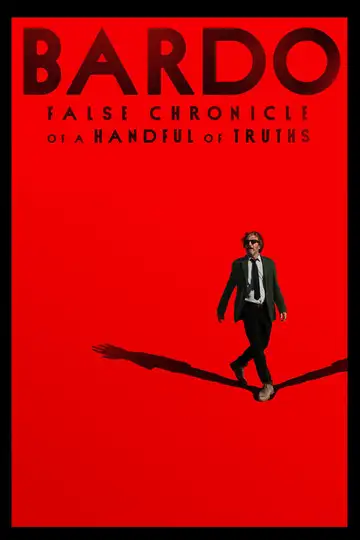 Bardo, falsa crónica de unas cuantas verdades veroTV Online • Pelicula Completa