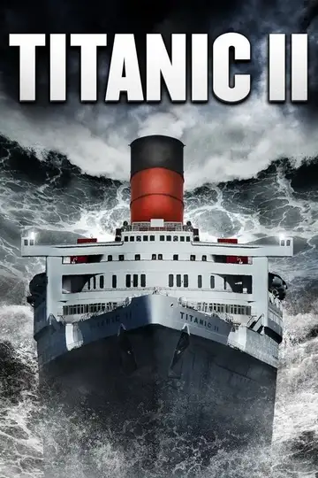 Titanic II veroTV Online • Pelicula Completa