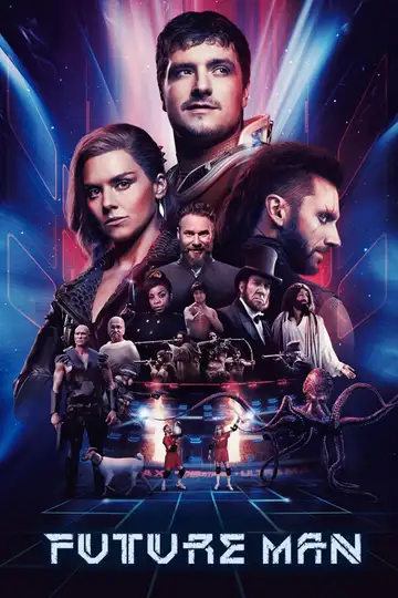 Future Man Ver Online Castellano • veroTV