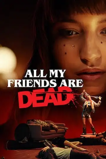 Todos mis amigos están muertos veroTV Online • Pelicula Completa