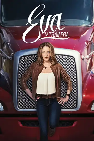 Eva La Trailera Ver Online Castellano • veroTV