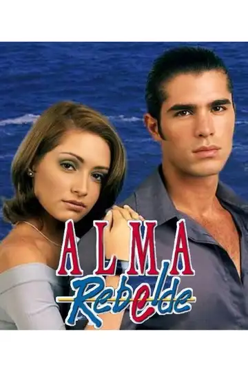 Alma Rebelde Ver Online Castellano • veroTV