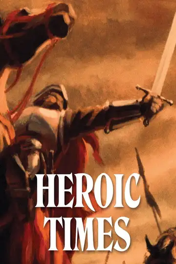 Heroic Times veroTV Online • Pelicula Completa