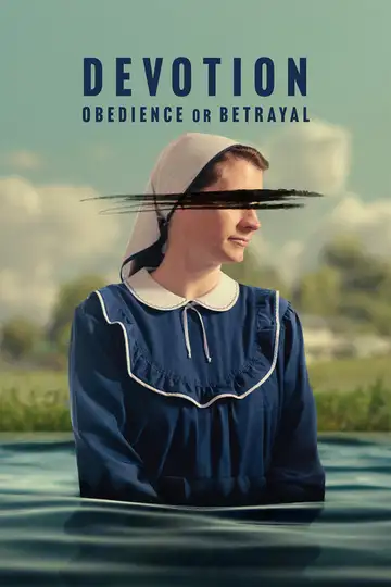 Devotion: Obedience or Betrayal Ver Online Castellano • veroTV