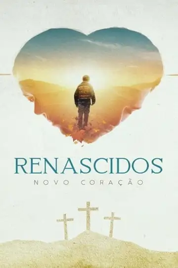 Renascidos - Novo Coração veroTV Online • Pelicula Completa