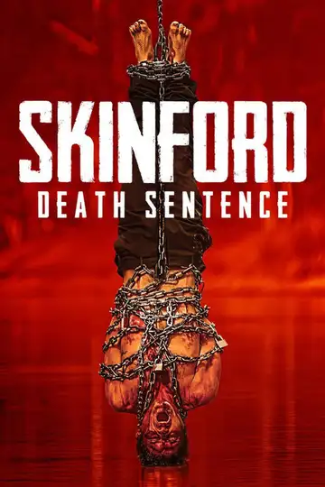 Skinford: Death Sentence veroTV Online • Pelicula Completa