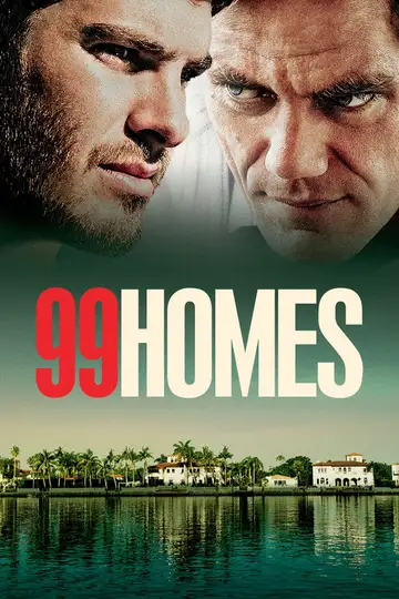 99 Homes veroTV Online • Pelicula Completa
