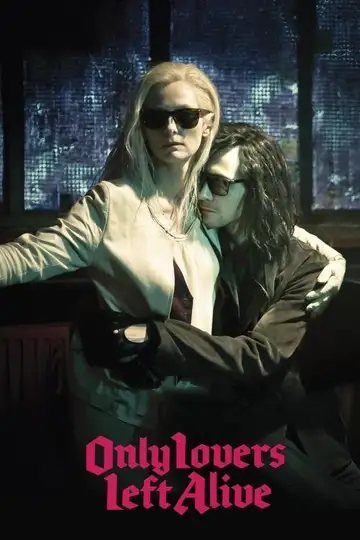 Sólo los amantes sobreviven veroTV Online • Pelicula Completa