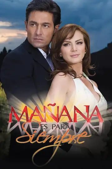 Mañana es para siempre Ver Online Castellano • veroTV