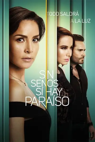 Sin senos sí hay paraíso Ver Online Castellano • veroTV