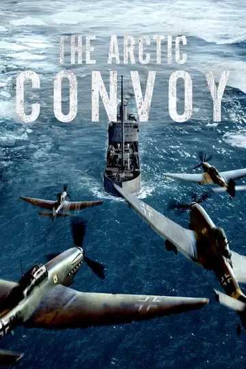 The Arctic Convoy veroTV Online • Pelicula Completa